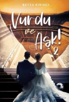 Vurdu ve Aşk — 2